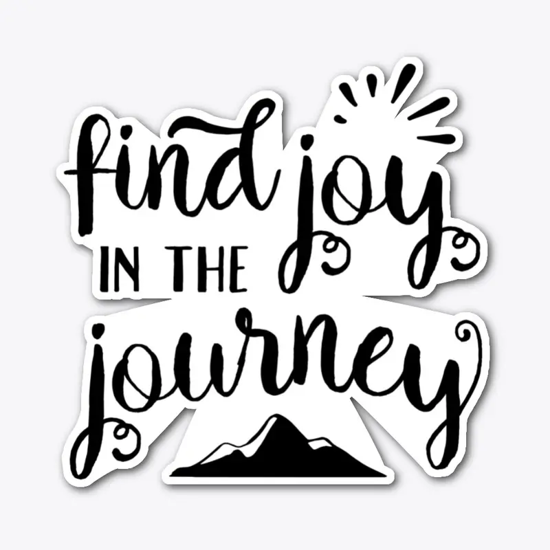 Find Joy in the Journey # 1