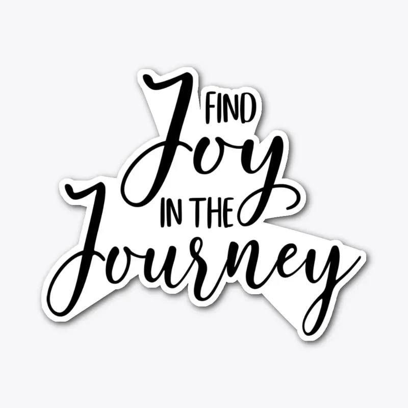 Find Joy in the Journey # 3