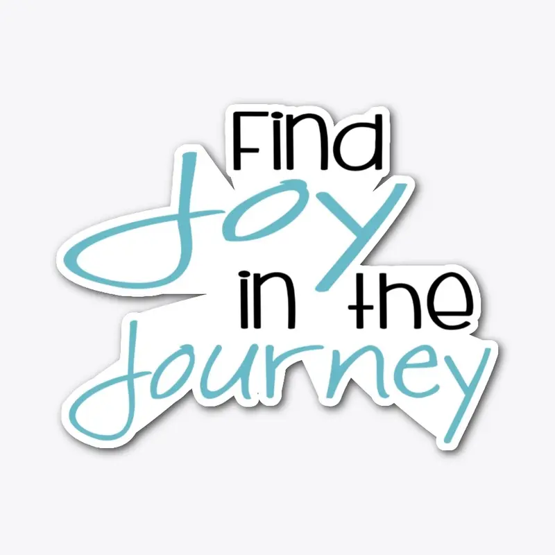 Find Joy in the Journey # 2